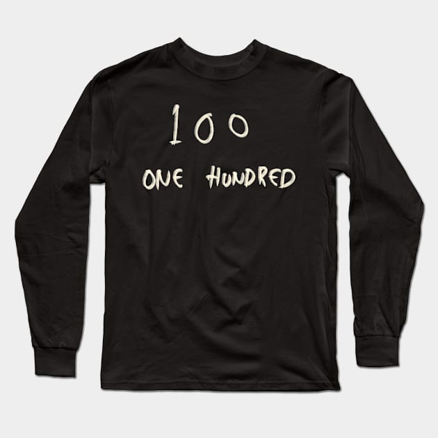Hand Drawn Letter Number 100 One Hundred Long Sleeve T-Shirt by Saestu Mbathi